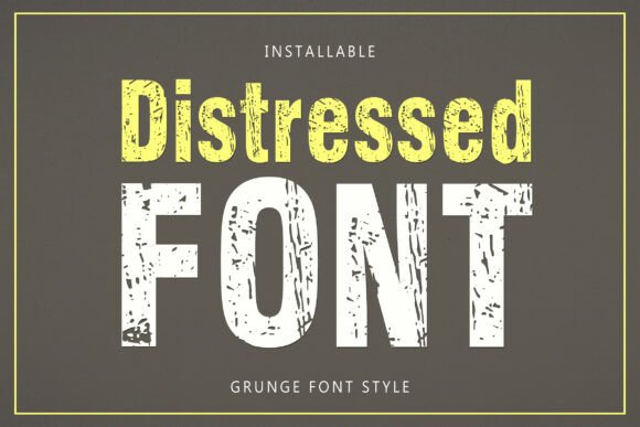 Distressed Fonts Add Authentic Vintage Grit to Modern Design