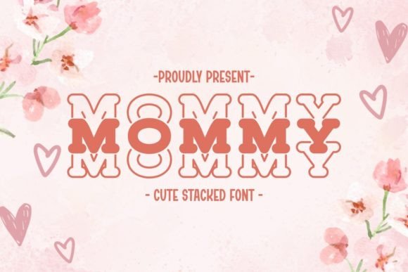 Mommy: A Playful Display Font for Mother’s Day and Beyond