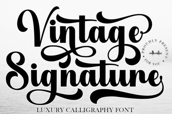 The Enduring Allure of Vintage Signature: A Typeface Crafted for Elegance