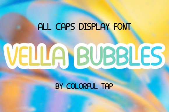 Vella Bubbles for Bold Visual Impact